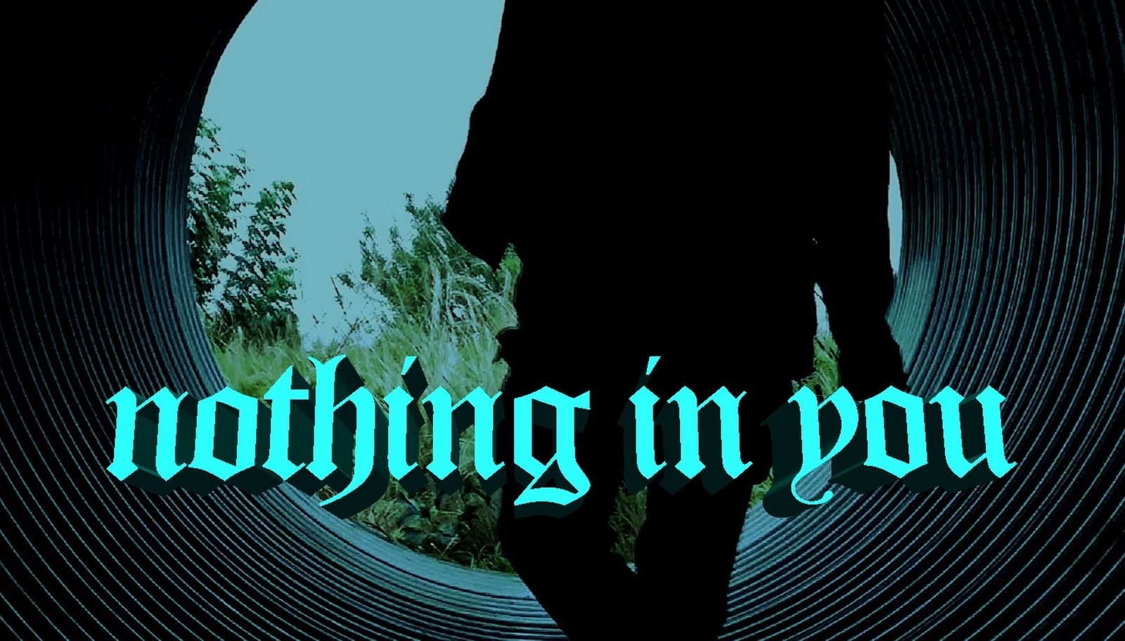 nothing in you — visual